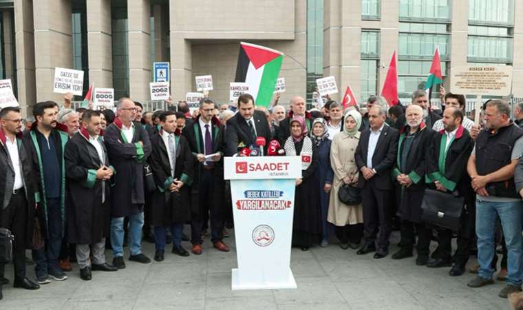 Saadet Partisi’nden İsrailli yetkililer hakkında suç duyurusu