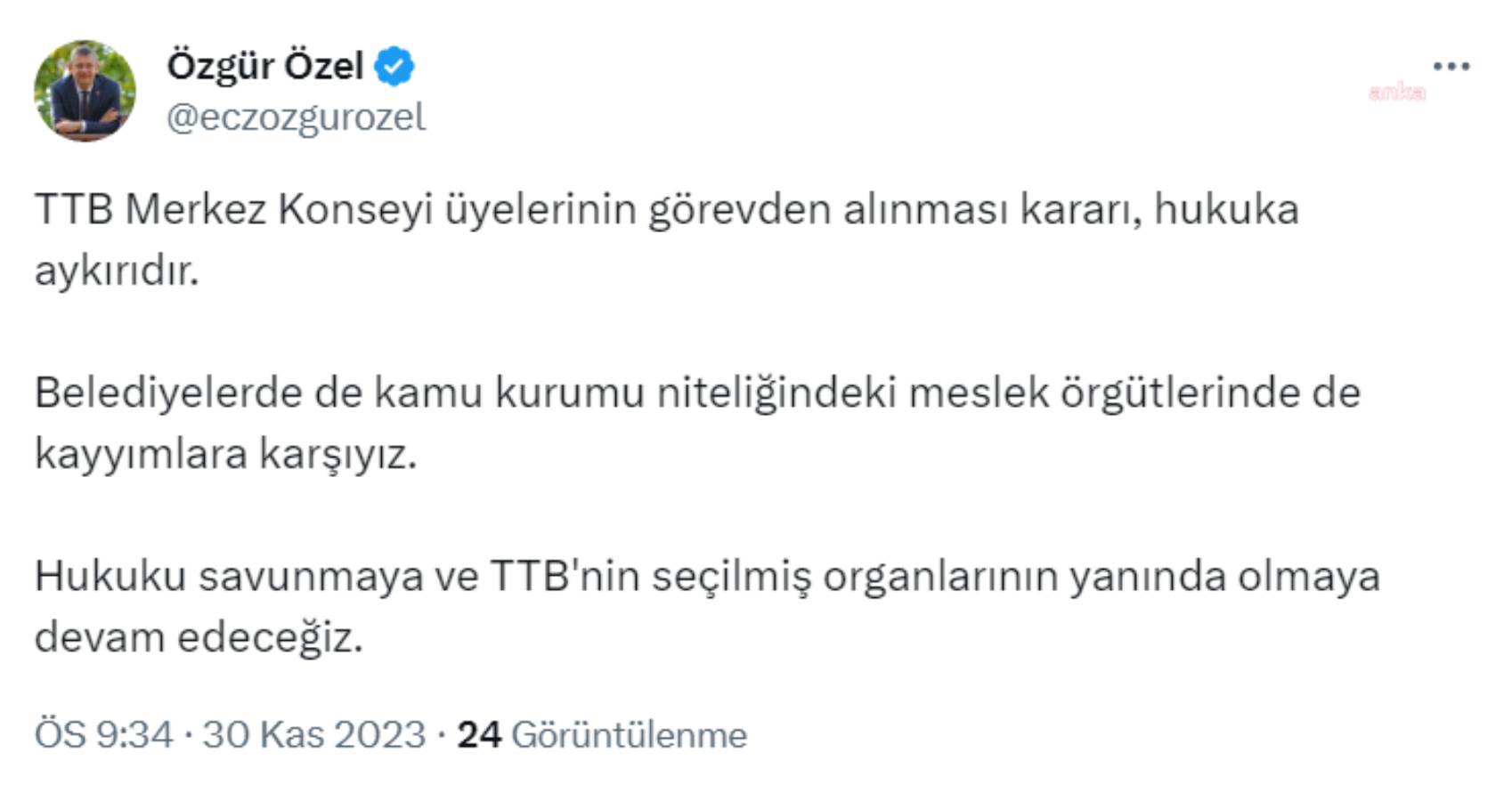 Özel'den TTB kararına tepki: Hukuku savunmaya devam edeceğiz