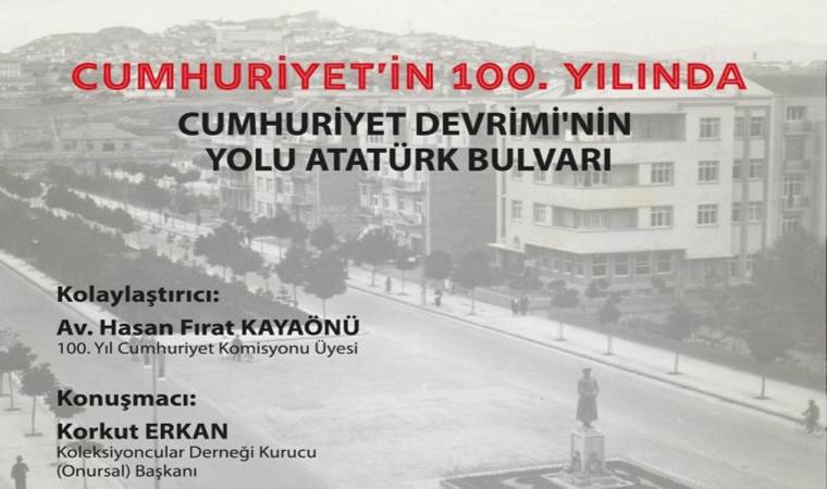 Ankara Barosu’ndan ‘Cumhuriyet Devrimi’nin Yolu Atatürk Bulvarı’ paneli