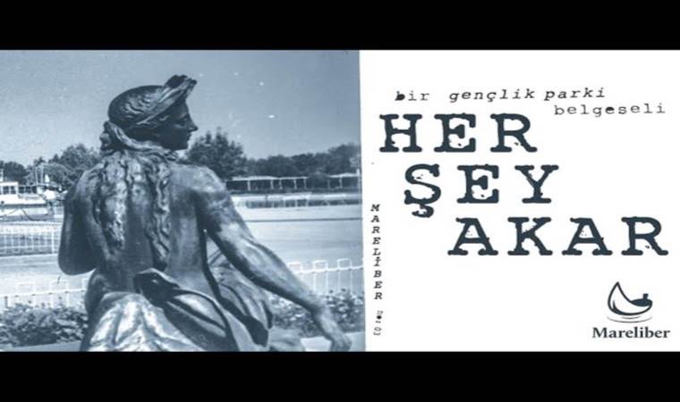 Her Şey Akar: Bir Gençlik Parkı Belgeseli’nin özel gösterimi, izleyicisiyle buluşacak
