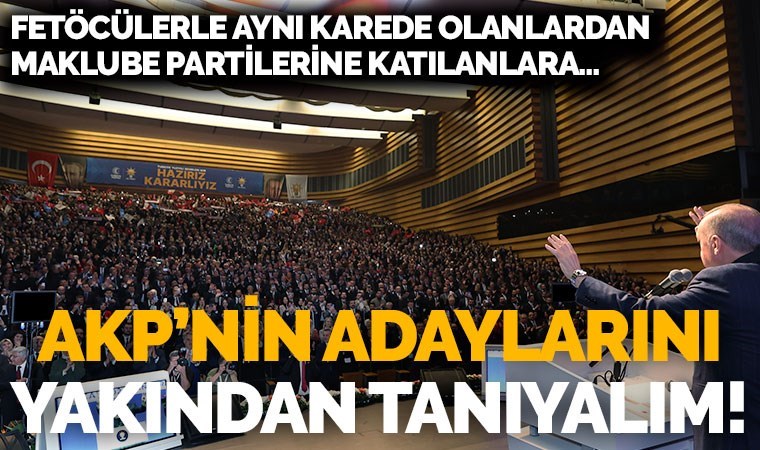 Cumhuriyet’ten ‘dev hizmet’: AKP’nin adaylarına bir de böyle bakın…