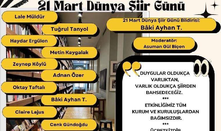 21 Mart Dünya Şiir Günü: ‘Duygular oldukça Varlık’tan, Varlık oldukça Şiir’den bahsedeceğiz’