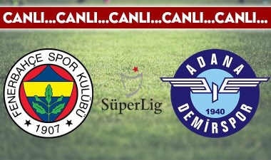 CANLI ANLATIM: Fenerbahçe – Adana Demirspor – Son Dakika Spor Haberleri | Cumhuriyet