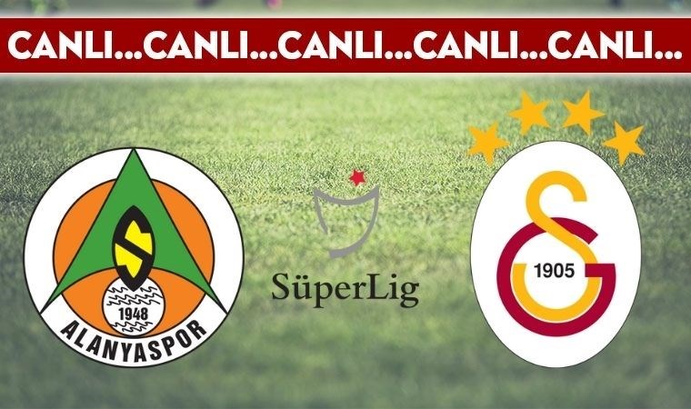CANLI ANLATIM: Alanyaspor – Galatasaray