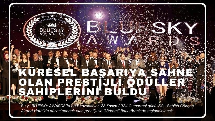 Uluslararası Havacılık Ödülleri Bluesky Awards 2024’te Sahiplerini Buldu