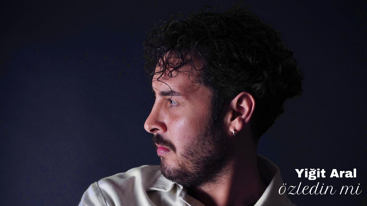 Yiğit Arat’tan Yeni Tekli: “Özledin mi?” Tüm Dijital Platformlarda!