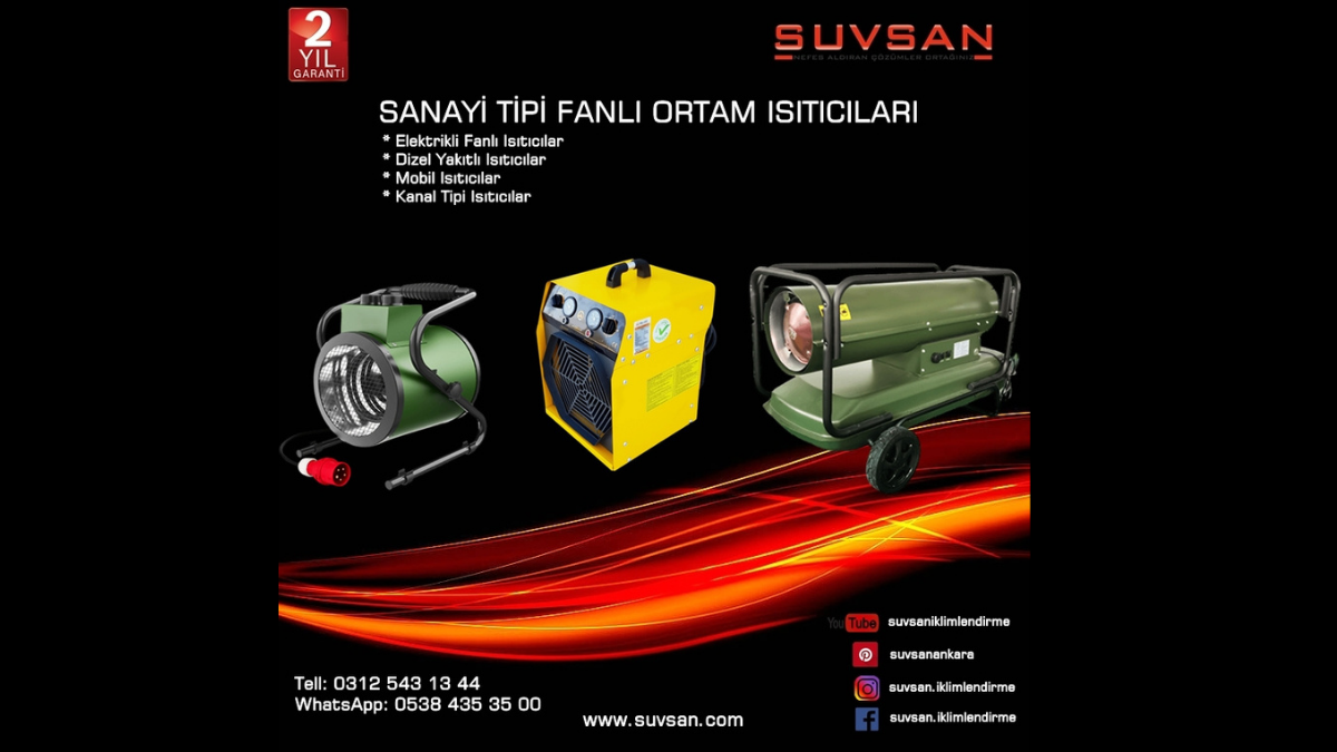 SUVSAN İKLİMLENDİRME: TECRÜBEYLE GELİŞEN, TEKNOLOJİYLE BÜYÜYEN MARKA