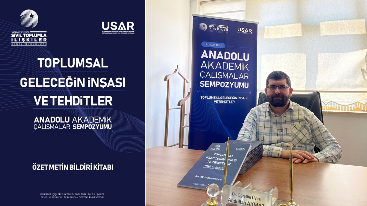 “Toplumsal Geleceğin İnşası ve Tehditler” Çalışması Akademik Literatüre Kazandırıldı